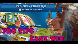 TIPS FOR   PRO DECK CHALLENGE  CLASH ROYALE