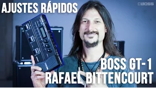 BOSS GT-1 - Ajustes Rápidos com Rafael Bittencourt