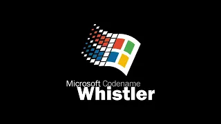 Fake Windows Whistler Startup Sound.wmv