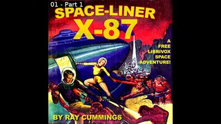 Space-Liner X-87 by Ray Cummings read by Mark Nelson | Full Audio Book