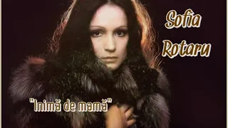 Sofia Rotaru "Inimă de mamă"