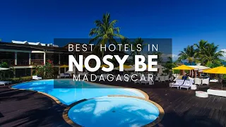Best Hotels In Nosy Be Madagascar (Best Affordable & Luxury Options)