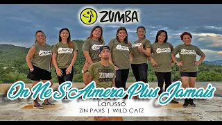 On NE SAIMERA PLUS JAMAIS BY LARUSSO | ZIN PAXS | WILD CATZ #workout #fitness #zumba