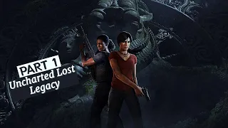 Welcome To Uncharted The Lost Legacy - Part 1 Only