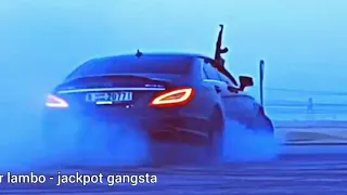 Mr lambo - Jackpot gangsta (slow)