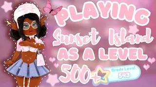 Playing SUNSET ISLAND As A Level 500+!🌷🎀 | Royale High Roblox