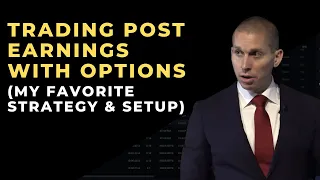 Trading Post Earnings With Options (My Favorite Strategy & Setup)