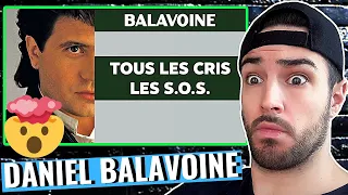 Magnifique! DANIEL  BALAVOINE - Tous les cris les S.O.S. (Audio Officiel)║REACTION!