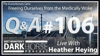 Your Questions Answered - Bret and Heather 106th DarkHorse Podcast Livestream