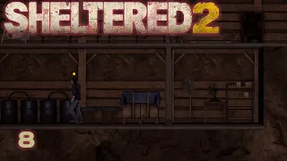 Sheltered 2 -  #8 Делаем холодильник | Разделываем труп