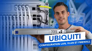 UBIQUITI : Configuration avancée, LAN, VLAN et FIREWALL sur UNIFI !