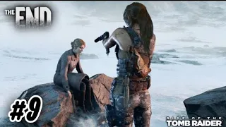 The End Of Lara Croft's Adventure || Rise Of The Tomb Raider || Gameplay #9