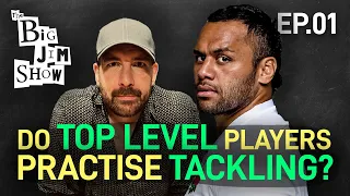 Do Top Level Rugby Players Practice Tackling? | Billy Vunipola | The Big Jim Show