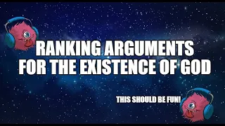 Ranking Arguments For The Existence Of God