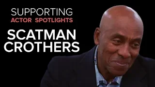 Supporting Actor Spotlights - Scatman Crothers