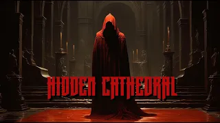 Dark Gregorian Meditation - Atmospheric Mystical Ambient Journey & Occult Chants - Hidden Cathedral