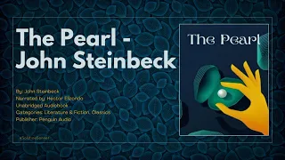 Steinbeck's Classic: The Pearl - Full Audiobook