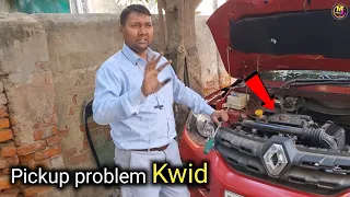 pickup low problem Renault kwid