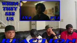 WHEN THEY SEE US EPISODE 4 REACTION PT.1