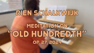 New Composition: Meditation on “Old Hundredth” (Op. 27) by Rien Schalkwijk