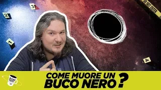 Come muore un buco nero?