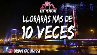 Lloraras Mas De 10 Veces - Leo Mattioli ☆ Dj Yacu ☆