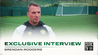 #CelticTV Exclusive Interview | Brendan Rodgers