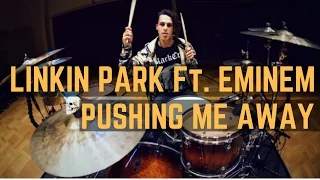 Linkin Park Ft. Eminem - Pushing Me Away | Matt McGuire Drum Cover