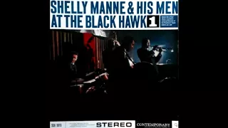 Shelly Manne & His Men - At The Black Hawk Vol. 1 [1960] (Full Album)