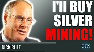 Rick Rule: Says He's Buying Gold And Silver Mining Stocks...