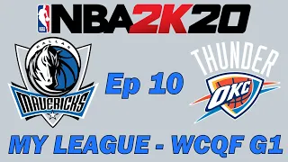 NBA 2K20 Dallas Mavericks My League (WCQF G1) - Ep.10