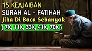 Inilah 15 Keajaiban Membaca Surah Al Fatihah Setiap Hari