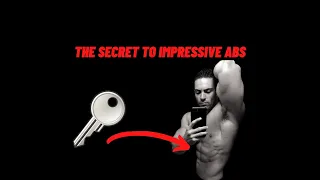 The Secret To Impressive Abs!