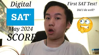 Digital SAT Score Reaction May 2024 (My First SAT Test Ever!)