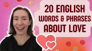 20 words and phrases for LOVE