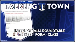 #ITFC International break roundtable - Ticket's- Form- Class- Ipswich Town F.C
