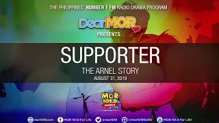 Dear MOR: "Supporter" The Arnel Story 08-31-19