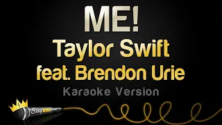 Taylor Swift feat. Brendon Urie -  ME! (Karaoke Version)