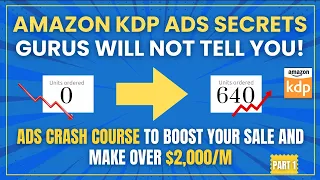 Amazon KDP ADS Crash Course For Beginners ( Step-by-step Secret Guide)