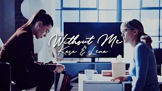 Kara & Lena || Without Me