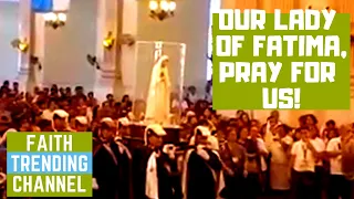 PILGRIM IMAGE of OUR LADY OF FATIMA