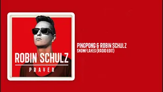 Robin Schulz_10. Pingpong Robin Schulz - Snowflakes (Radio Edit)_Lyrics