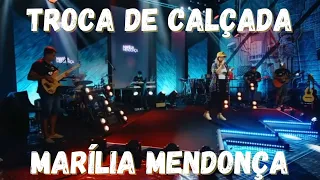 Marília Mendonça - Troca de Calçada - Clipe Ensaio OFICIAL