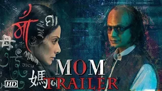 MOM Trailer | Sridevi | Nawazuddin Siddiqui