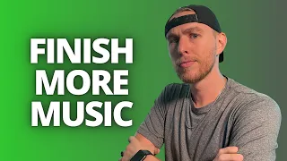 The Harsh Truth Behind Why You Aren't Finishing Music