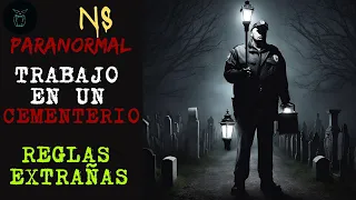 #27 SOY VELADOR EN UN CEMENTERIO CON Reglas Extrañas #creepypasta Historias de Terror