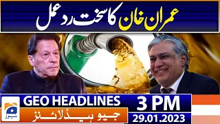 Geo Headlines Today 3 PM | Fawad Chaudhry files plea for medical test | 29th January 2023