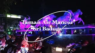 Taman Air Mancur Sri Baduga sebagai Wajah Jawa Barat