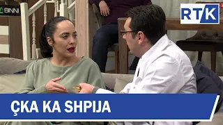 Çka ka Shpija - Episodi 14 Sezoni IV 05.02.2018