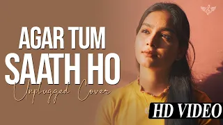 Agar Tum Saath Ho Female Cover Unplugged | Sheetal Rawat | Tamasha